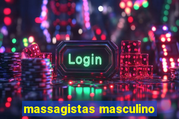 massagistas masculino